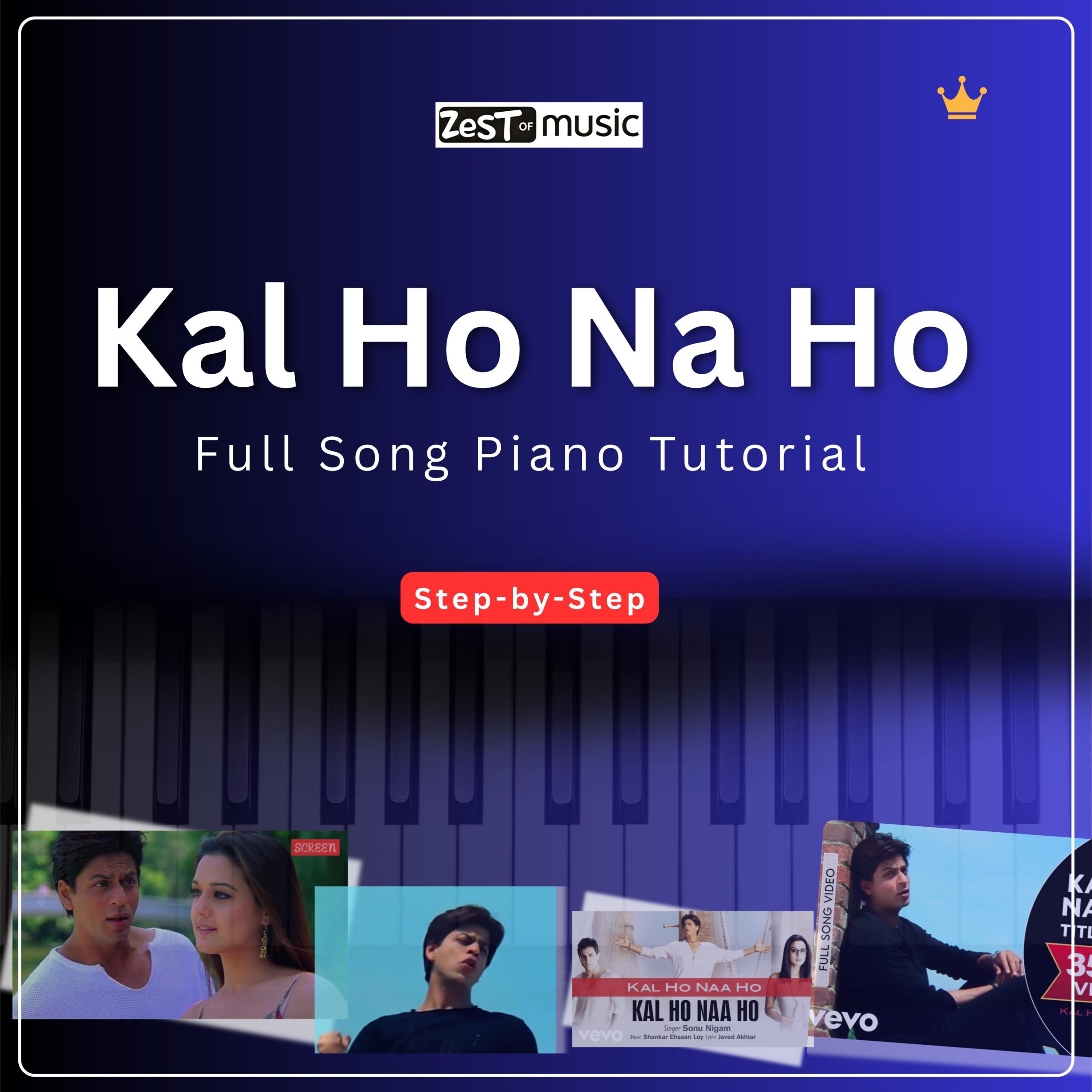 Kal Ho Naa Ho Piano Song – Easy Tutorial & Sheet Music
