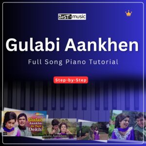 Gulabi Aankhen (Piano Tutorial + PDF Notations)